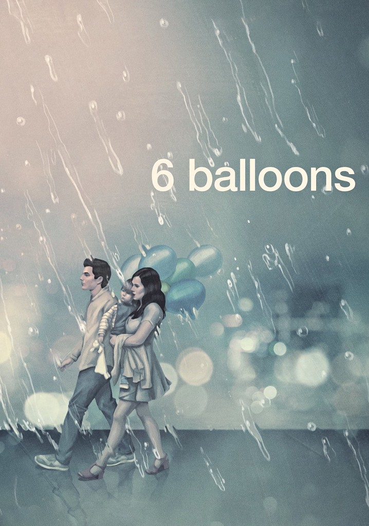 6 Balloons movie where to watch stream online